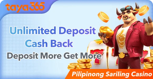 Taya365 unlimited deposit — 1% cashback when each deposit is over ₱100