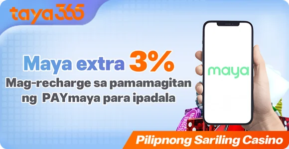 Taya365 × PayMaya — 3% bonus when you recharge with Maya