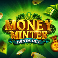 Money Minter Bonus Buy — Slots — Taya365