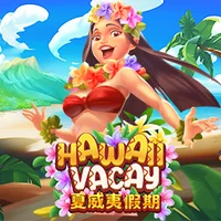 Hawaii Vacay — Slots — Taya365