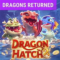 Dragon Hatch 2 — Slots — Taya365