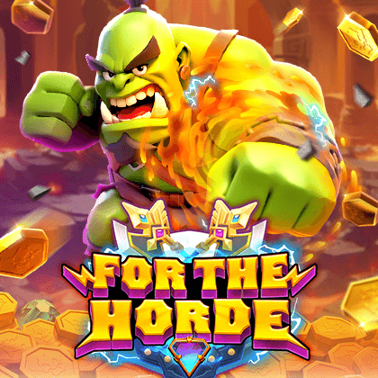 For The Horde — Slots — Taya365
